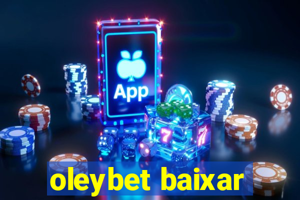 oleybet baixar